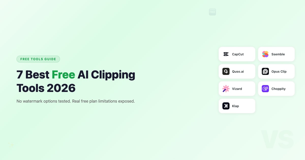 7 Best Free AI Clipping Tools in 2026 (No Watermark Options)